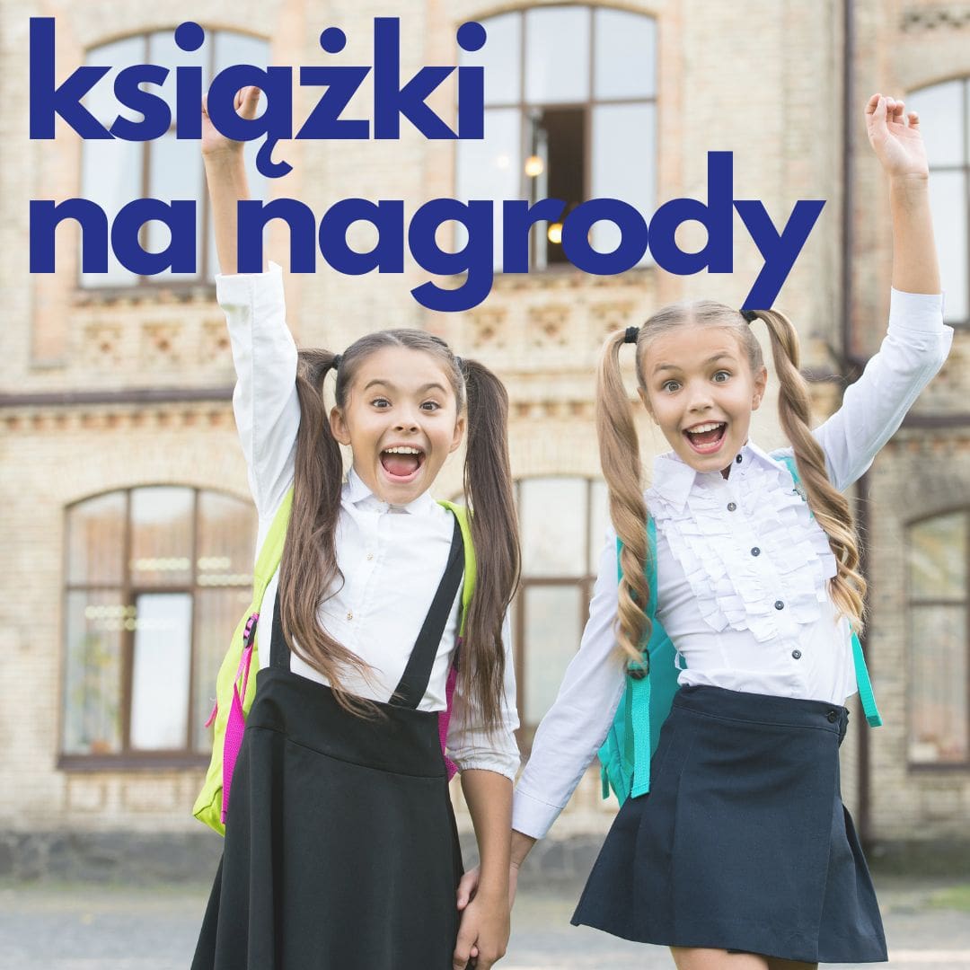 HK/Książki na prezent z okazji zakończenia roku szkolnego