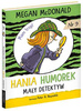 Hania Humorek. Mały detektyw