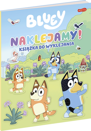 Naklejamy! Bluey. Książka do wyklejania