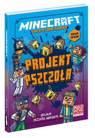 Minecraft. Projekt pszczoła. Saga Stonesword. Tom 4
