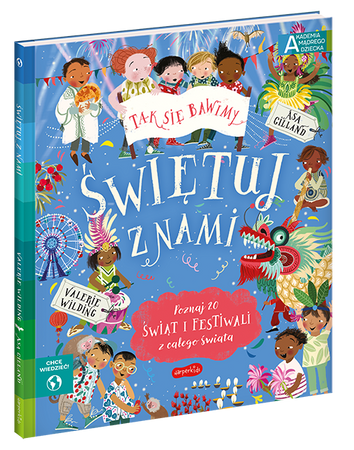 Świętuj z nami. Akademia Mądrego Dziecka. Chcę wiedzieć