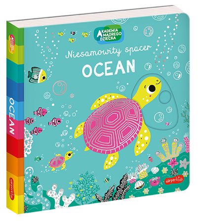 Ocean. Akademia Mądrego Dziecka. Niesamowity spacer