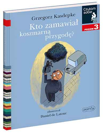 Kto zamawiał koszmarną przygodę? Czytam sobie. Poziom 3