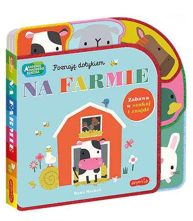 Na farmie. Akademia Mądrego Dziecka. Poznaję dotykiem. Zabawa w szukaj i znajdź