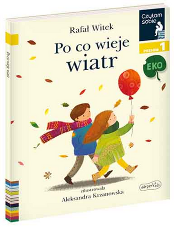 Po co wieje wiatr. Czytam sobie Eko. Poziom 1