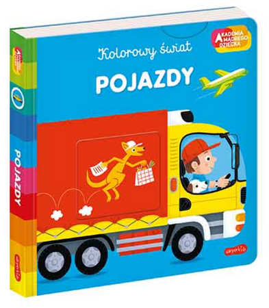 Pojazdy. Akademia mądrego dziecka. Kolorowy świat