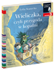 Wieliczka, czyli przygoda w kopalni. Czytam sobie. Poziom 3