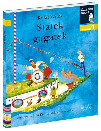 Statek Gagatek. Czytam sobie. Poziom 1