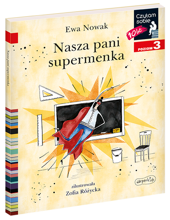 Nasza pani supermenka. Czytam sobie. Poziom 3