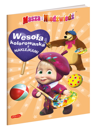 Masza i Niedźwiedź. Wesoła kolorowanka z naklejkam i