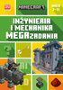 Minecraft. Inżynieria i mechanika. Megazadania. 7-11 lat