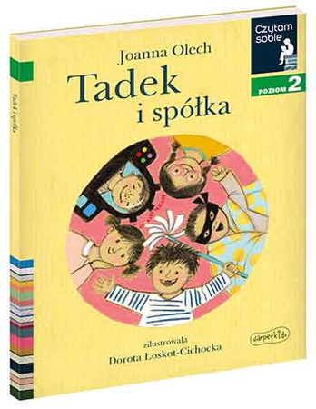 Tadek i spółka. Czytam sobie. Poziom 2