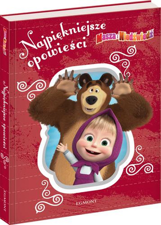 Masza i Niedźwiedź. Najpiękniejsze opowieści