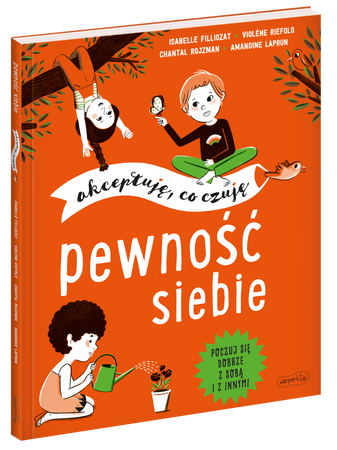 Pewność siebie. Akceptuję, co czuję
