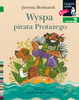 Wyspa pirata Protazego. Czytam sobie. Poziom 2