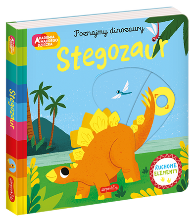 Stegozaur. Akademia Mądrego Dziecka. Poznajmy dinozaury