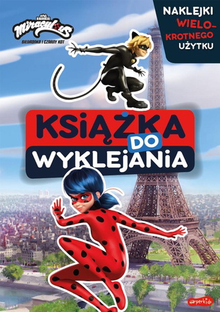 Miraculous: Biedronka i Czarny Kot. Książka do wyklejania