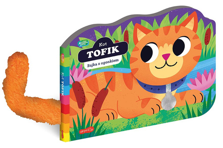 Kot Tofik. Akademia Mądrego Dziecka. Bajka z ogonkiem
