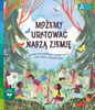 Możemy uratować naszą Ziemię. Akademia Mądrego Dziecka. Chcę wiedzieć