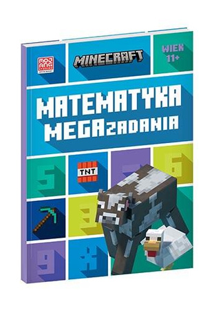 Minecraft. Matematyka. Megazadania. 11+