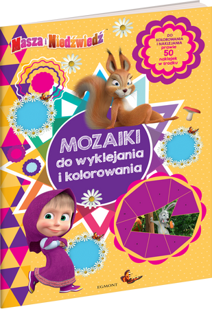 Masza i Niedźwiedź. Mozaiki do wyklejania i koloro wania