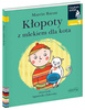 Kłopoty z mlekiem dla kota. Czytam sobie. Poziom 1