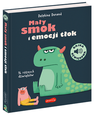Mały smok i emocji tłok. Bajka dźwiękowa