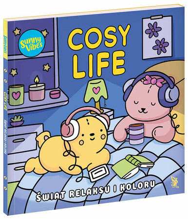 Sunny Vibes. Cosy Life. Świat relaksu i koloru
