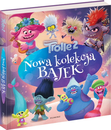 Trolle 2. Nowa kolekcja bajek
