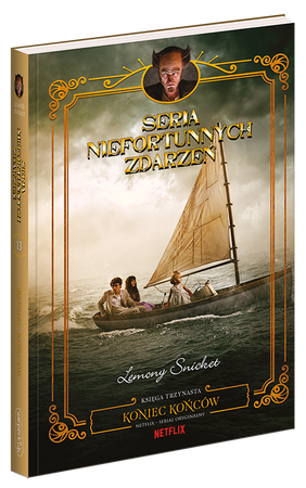 Koniec końców. Seria Niefortunnych Zdarzeń. Tom 13