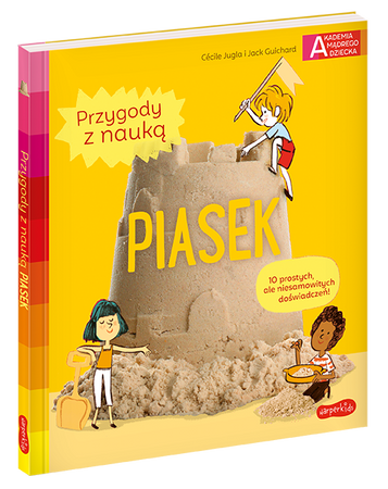 Piasek. Akademia Mądrego Dziecka. Przygody z nauką