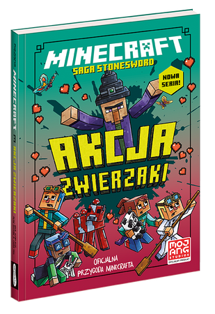 Minecraft. Akcja zwierzaki. Saga Stonesword. Tom 3
