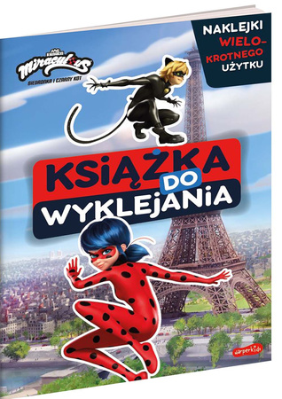 Miraculous: Biedronka i Czarny Kot. Książka do wyklejania