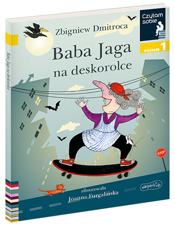Baba Jaga na deskorolce. Czytam sobie. Poziom 1