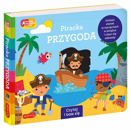 Piracka przygoda. Akademia Mądrego Dziecka. Czytaj i baw się