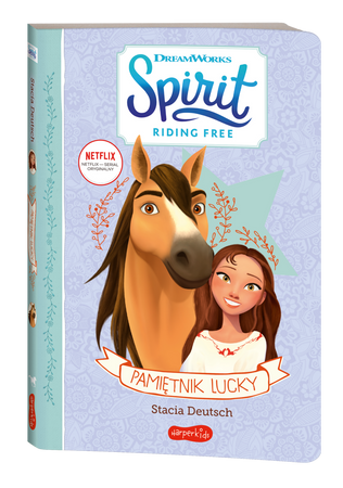 Pamiętnik Lucky. Spirit Riding Free