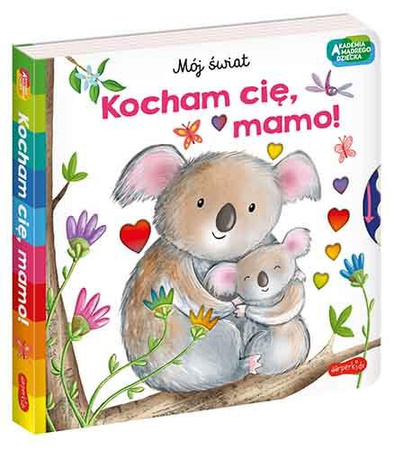 Kocham cię, mamo. Akademia mądrego dziecka. Mój świat
