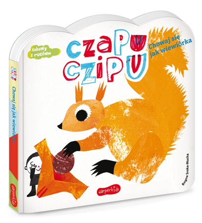Czapu Czipu. Chowaj się jak wiewiórka