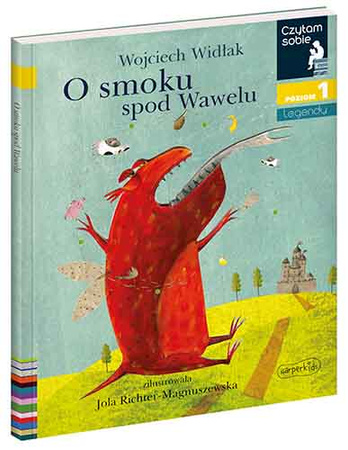 O smoku spod Wawelu. Czytam sobie. Poziom 1