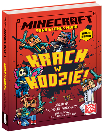 Minecraft. Krach w kodzie! Saga Stonesword. Tom 1