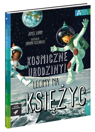 Kosmiczne urodziny! Lecimy na Księżyc. Akademia mądrego dziecka. Chcę wiedzieć