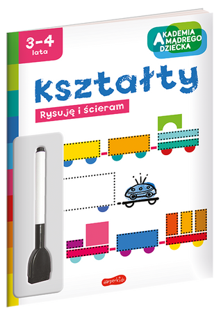 Kształty. Akademia Mądrego Dziecka. Rysuję i ścieram