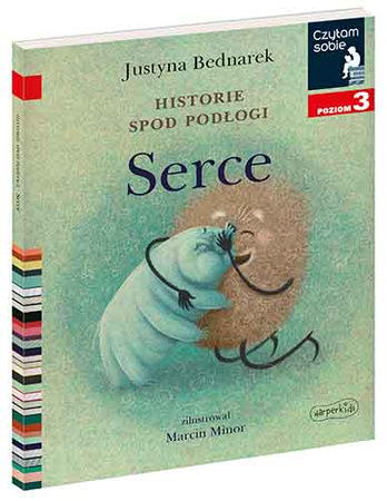 Historie spod podłogi. Serce. Czytam sobie. Poziom 3