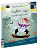 Baba Jaga na deskorolce. Czytam sobie. Poziom 1