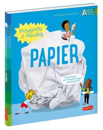 Papier. Akademia mądrego dziecka. Przygody z nauką