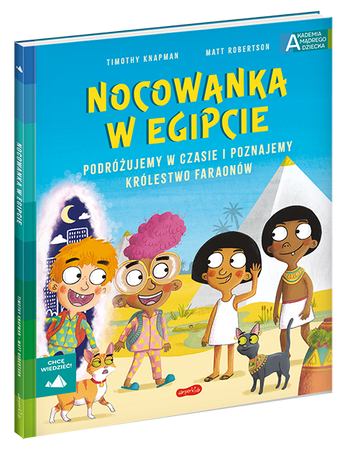 Nocowanka w Egipcie. Akademia Mądrego Dziecka. Chcę wiedzieć