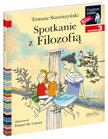 Spotkanie z Filozofią. Czytam sobie. Poziom 3