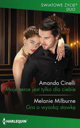 Moje serce jest tylko dla ciebie / Gra o wysoką stawkę