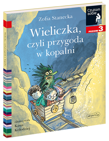 Wieliczka, czyli przygoda w kopalni. Czytam sobie. Poziom 3