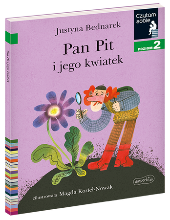 Pan Pit i jego kwiatek. Czytam sobie. Poziom 2